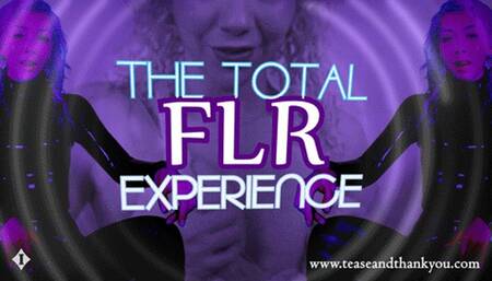 Total FLR Experience