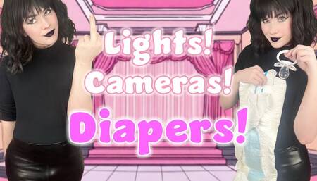 Diapers Lights Cameras Sissy