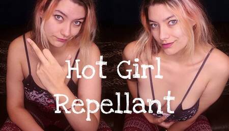 Hot Girl Repellent