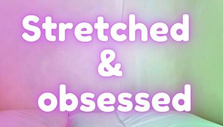 Stretched and Obsessed Audio - Sara Desire XO - Femdom