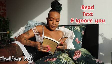 Read, text and ignore you