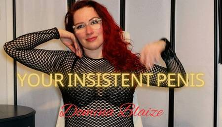 Your Insistent Penis
