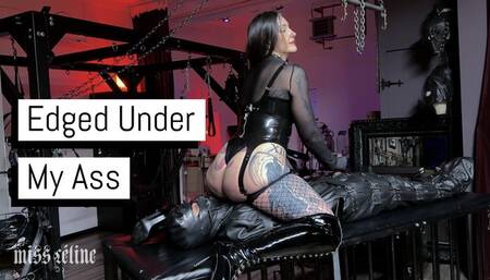 Edged Under My Ass | Facesitting And Edging In Latex