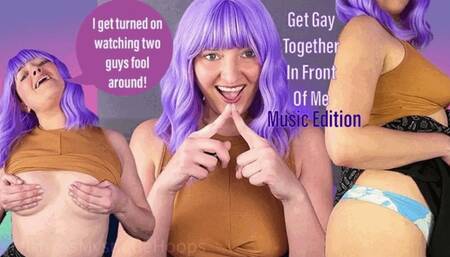 Get Gay Together in Front of Me Music Edition - Have to give friend a blow job to get two girls to hook up in front of you - Make Me Bi Bisexual Encouragement Femdom POV with Mistress Mystique - MP4