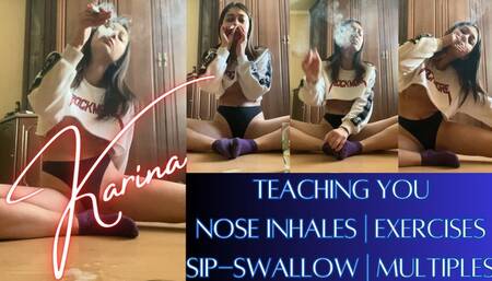 Karina: Teaching You Nose Smoke, Sip-Swallow and New Exercises