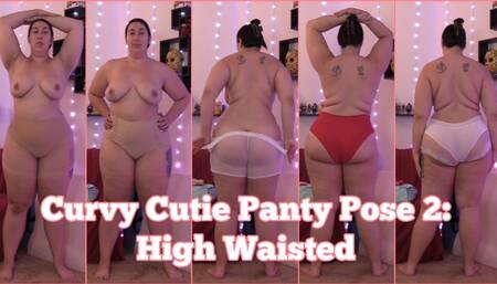 Curvy Cutie Panty Pose 2: High Waisted