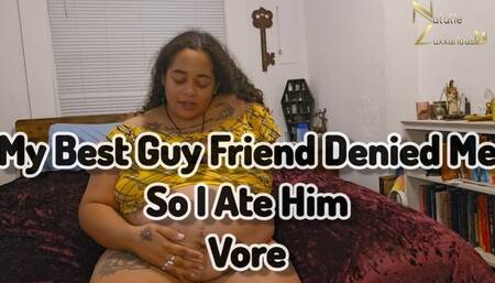My Best Guy Friend Denied Me So I Ate Him Vore 4k