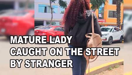 A lady who could be your mother, mature is caught on the street and ends up fucking a young stranger before going home
