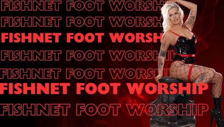Worship My Fishnet Feet!