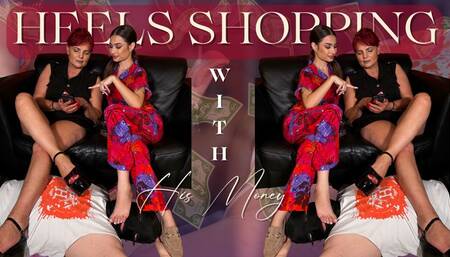 Heels Shopping with His Money ft Mistress Andreea