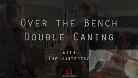 Over The Bench Double Caning with The Hunteress