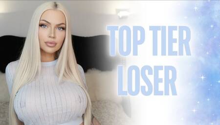 Top Tier Loser