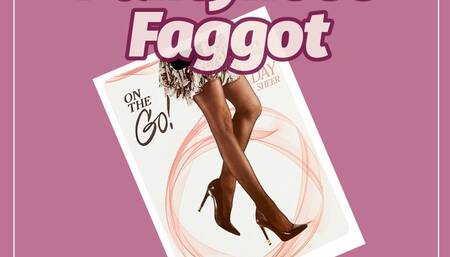 Pantyhose Faggot-Fetish Soft Spoken Encouragement & Humiliation Audio Only