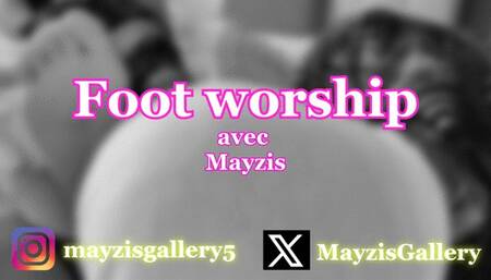MAYZIS - FOOT WORSHIP #1 : "Je suis en plein kiff !"