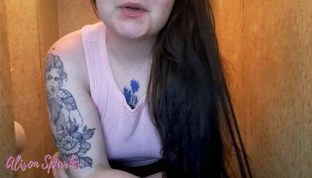 Dirty talk and slowly peeing in front of you