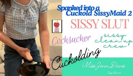 Spanked into a Cuckold Sissy-Maid, Pt 2
