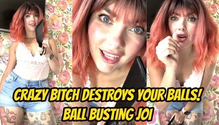 Crazy bitch destroys your balls! Ball busting JOI