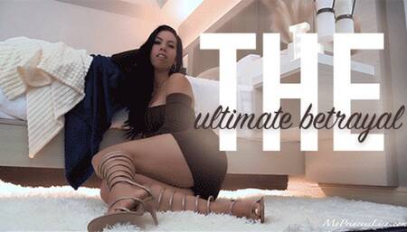 The ultimate betrayal