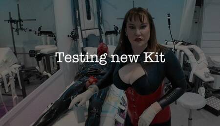 Testing the New Kit