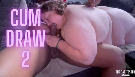 Cum Draw 2