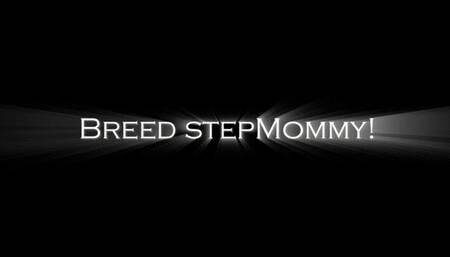 Breed StepMommy