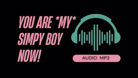You Are My Simp Boy Now (AUDIO MP3)