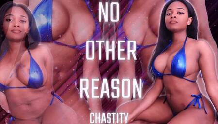 No Other Reason