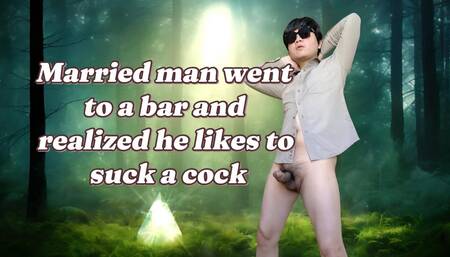 A married man went to bar where he met a guy who made him realized he likes sucking cock