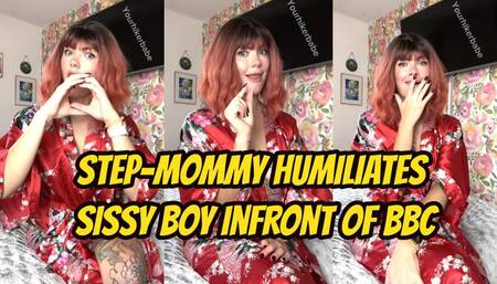 Step-Mommy Humiliates Sissy Boy Infront Of BBC