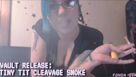 Vault Release: Tiny tit cleavage smoke [WMV - 1080p]