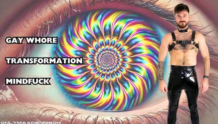 GAY WHORE TRANSFORMATION MINDFUCK
