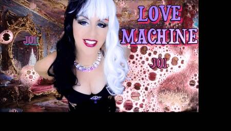 LOVE MACHINE JOI
