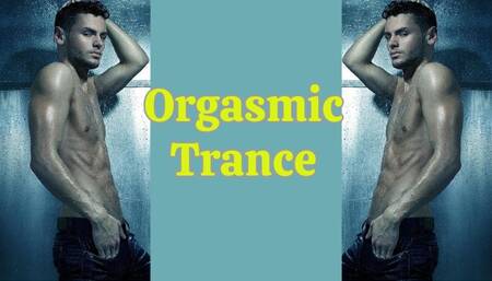 Orgasmic Trance