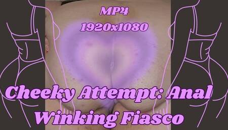 Cheeky Attempt: SSBBW Rachel's Anal Winking Fiasco MP4 1920x1080