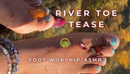 River Toe Tease