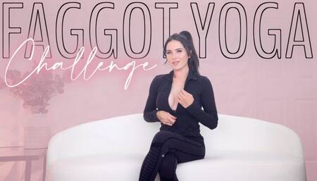 Faggot Yoga Challenge