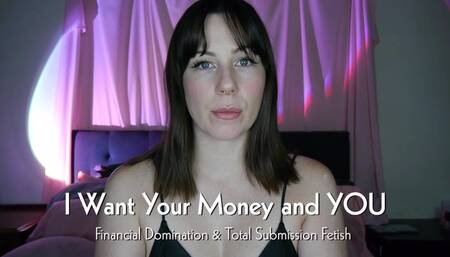 I Want Your Money and YOU