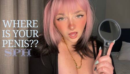 Where is your Penis? - SPH Small Penis Loser Verbal Humiliation Degradation