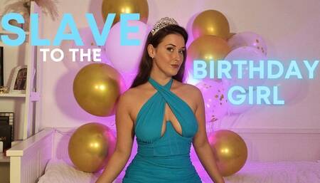 Slave to Miss Sophia Truee on her Birthday!