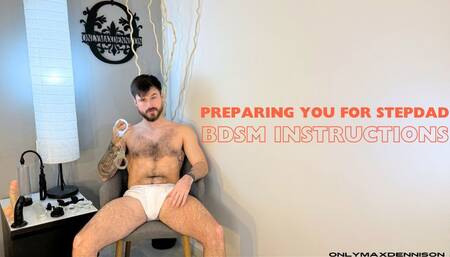 Preparing you for stepdad bdsm instructions