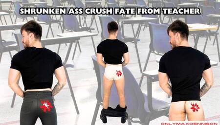 Shrunken ass crush fate from teacher