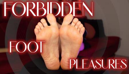 FORBIDDEN FOOT PLEASURES