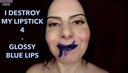 I DESTROY MY LIPSTICK 4 - GLOSSY BLUE LIPS