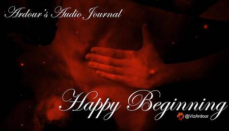 Ardour's Erotic Audio Journal  Happy Beginning
