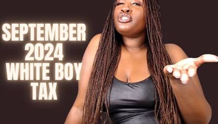 September 2024 white boy Tax