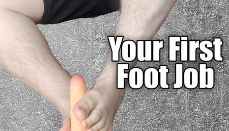 Your First Foot Job