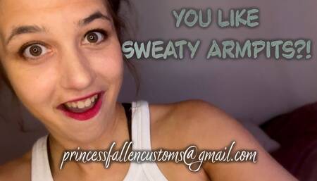 You Like Sweaty Armpits?