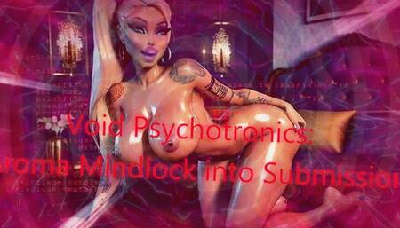 Void Psychotronics: Aroma Mindlock into Submission