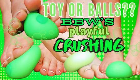 Curvy Sole Goddess - Toy or Balls? BBW's Playful Crushing