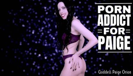 Porn Addict for Paige : 720p